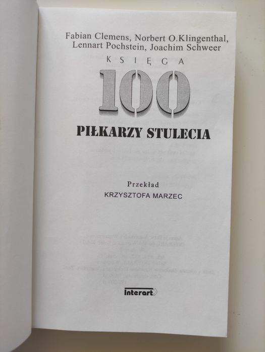 Książka 100 Piłkarzy Stulecia Piłka Nożna