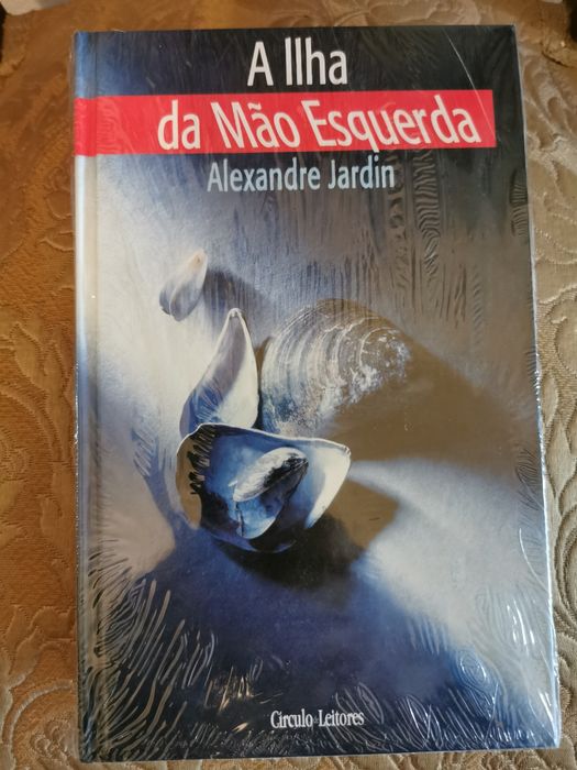 A Ilha da Mão Esquerda (Alexandre Jardin) - Círculo Leitores