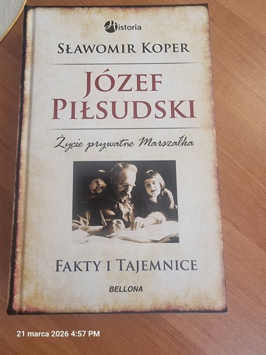 Sprzedam książkę Sławomir Koper " Józef Piłsudski Życie prywatne Marszałka "