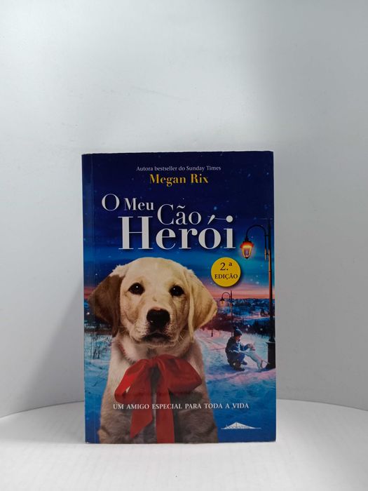 "My Hero Dog" by Megan Rix