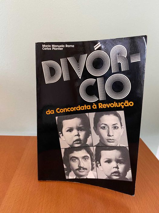 Divórcio - Da Concordata à Revolução - Maria M. Rama, Carlos Plantier