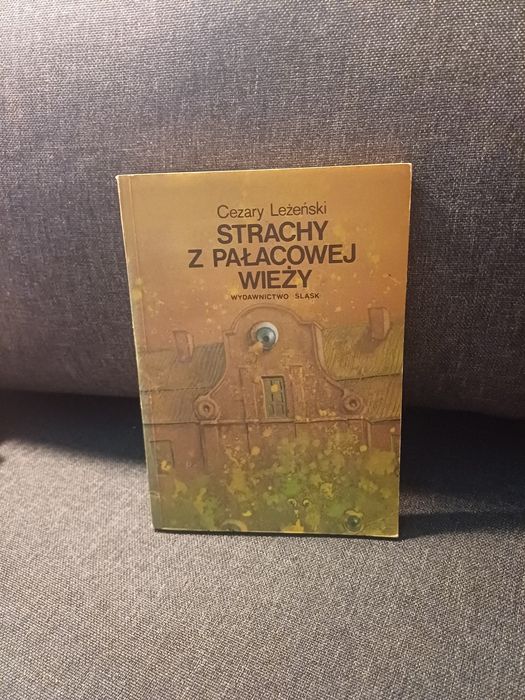Cezary Leżeński Strachy z pałacowej wieży