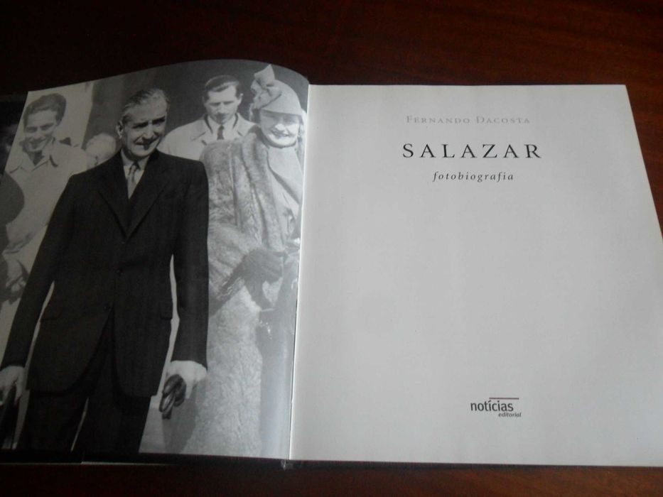 "SALAZAR - Fotobiografia" de Fernando Dacosta - 1ª Edição de 2000