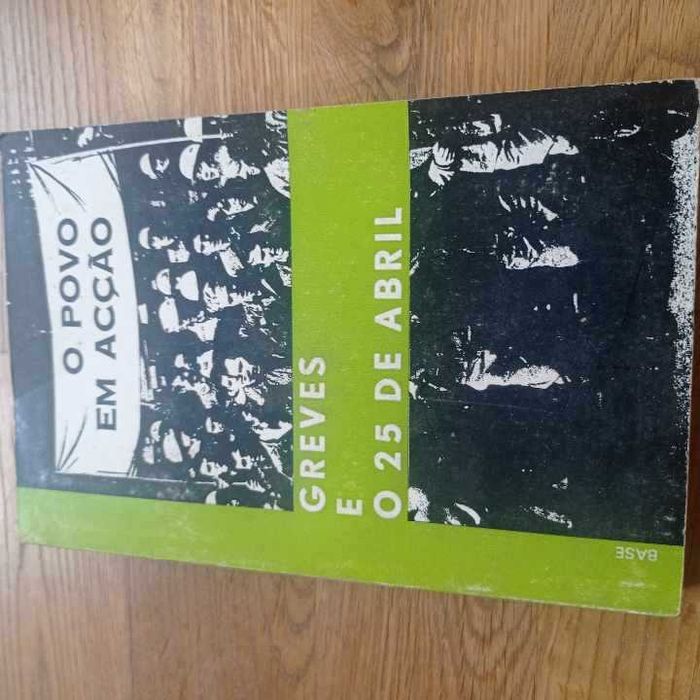 vendo livro o povo em acção greves e o 25 de Abril