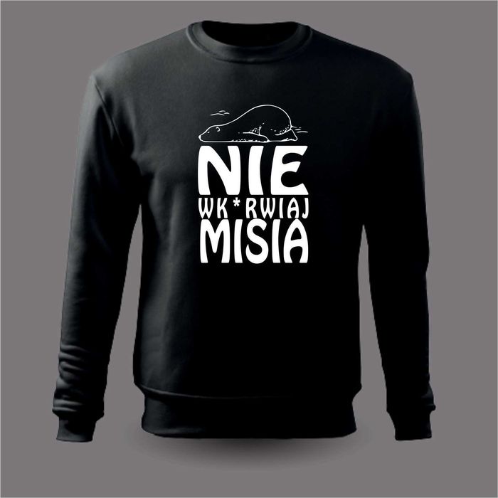 bluza z nadrukiem na prezent nie wk* misia humor urodziny miś M