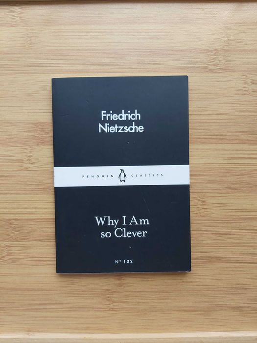 Книга англійською "Why Am I so Clever" Friedrich Nietzsche (Ф. Ніцше)