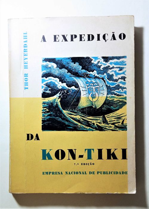 A Expedição da Kon-Tiki . 8.000 Kms numa Jangada através do Pacifico
