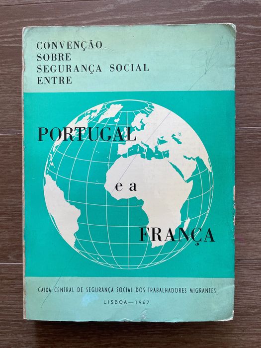 Convenção sobre Segurança Social entre Portugal e França (p. grátis)