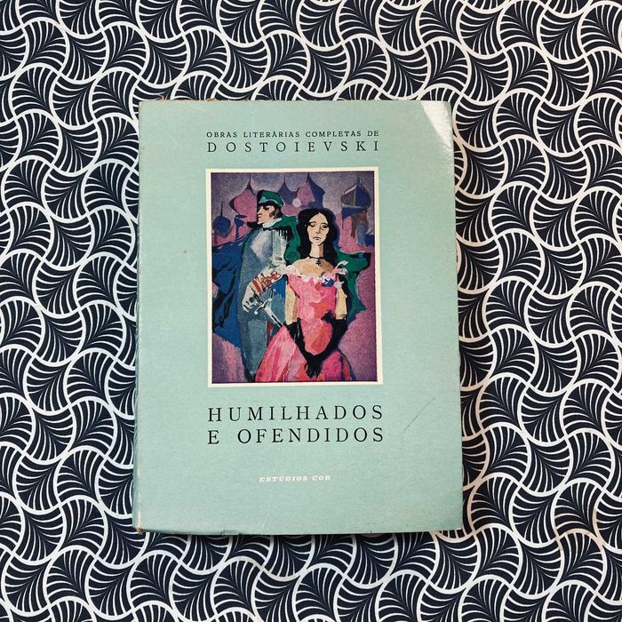 Humilhados e Ofendidos - Fiodor Dostoievski
