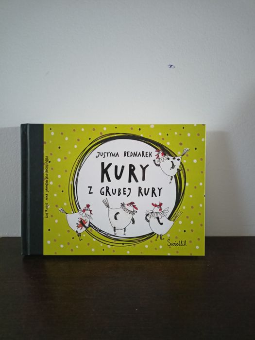 "Kury z grubej rury" Justyna Bednarek
