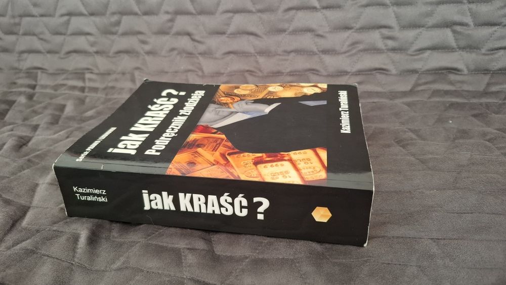 Jak Kraść? Podręcznik złodzieja K. Turaliński