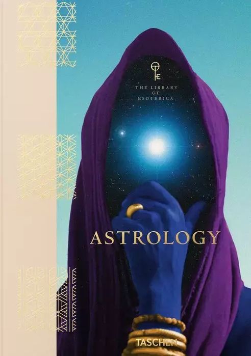 Astrology The Library of Esoterica. Taschen