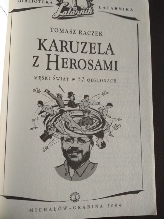 Karuzela z Herosami Tomasz Raczek