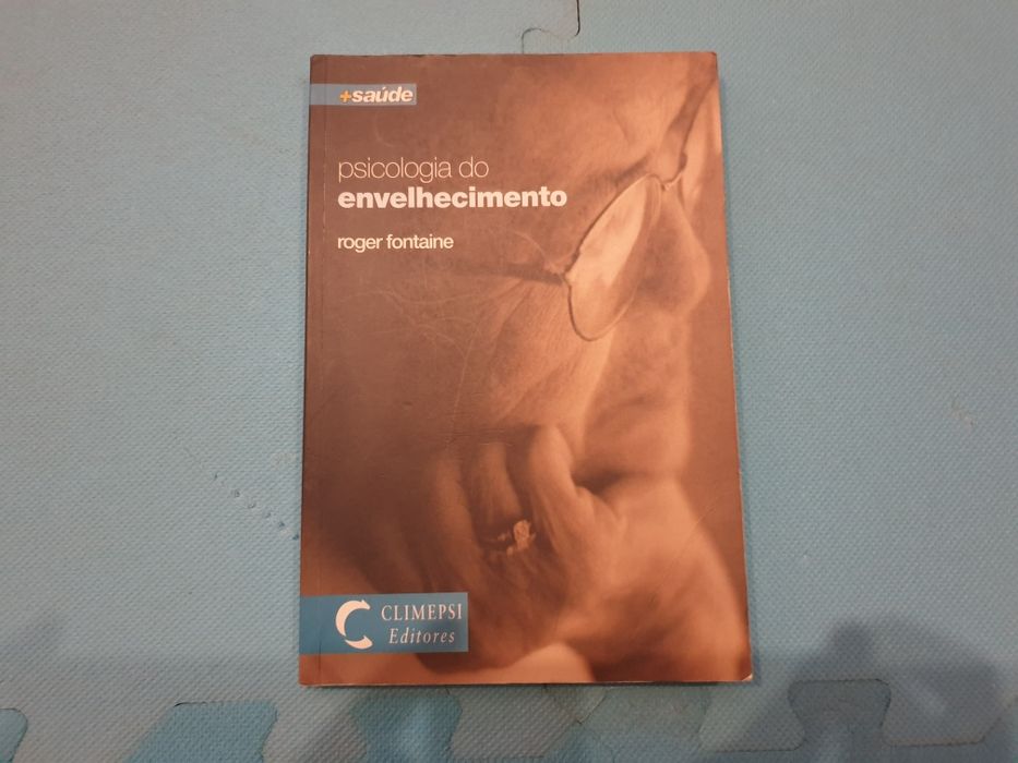 Psicologia do ENVELHECIMENTO - Roger Fontaine