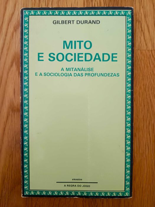 Gilbert Durand - Mito e Sociedade