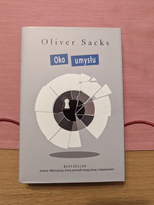 Oliver Sacks Oko umysłu