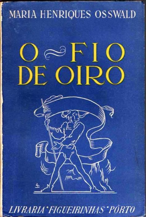 O fio de oiro-Maria Henriques Osswald-Livraria Figueirinhas