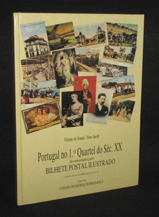 Livro Portugal no 1º Quartel do Séc XX documentado pelo Bilhete Postal
