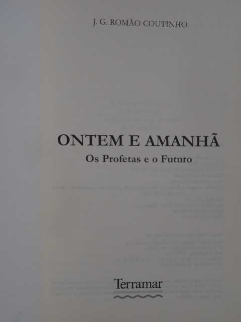 Ontem e Amanhã - Os Profectas e o Futuro de J. G. Romão Coutinho - 1ª