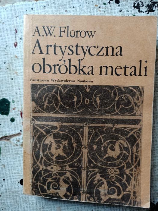 Artystyczna obróbka metali A.Florow