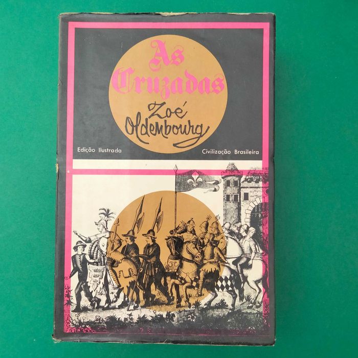 As Cruzadas - Zoé Oldenbourg