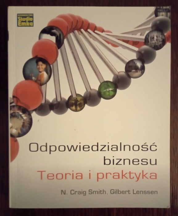 Odpowiedzialność biznesu Teoria i praktyka