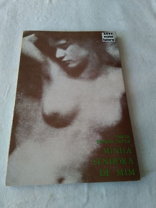 Minha Senhora de Mim de Maria Teresa Horta
