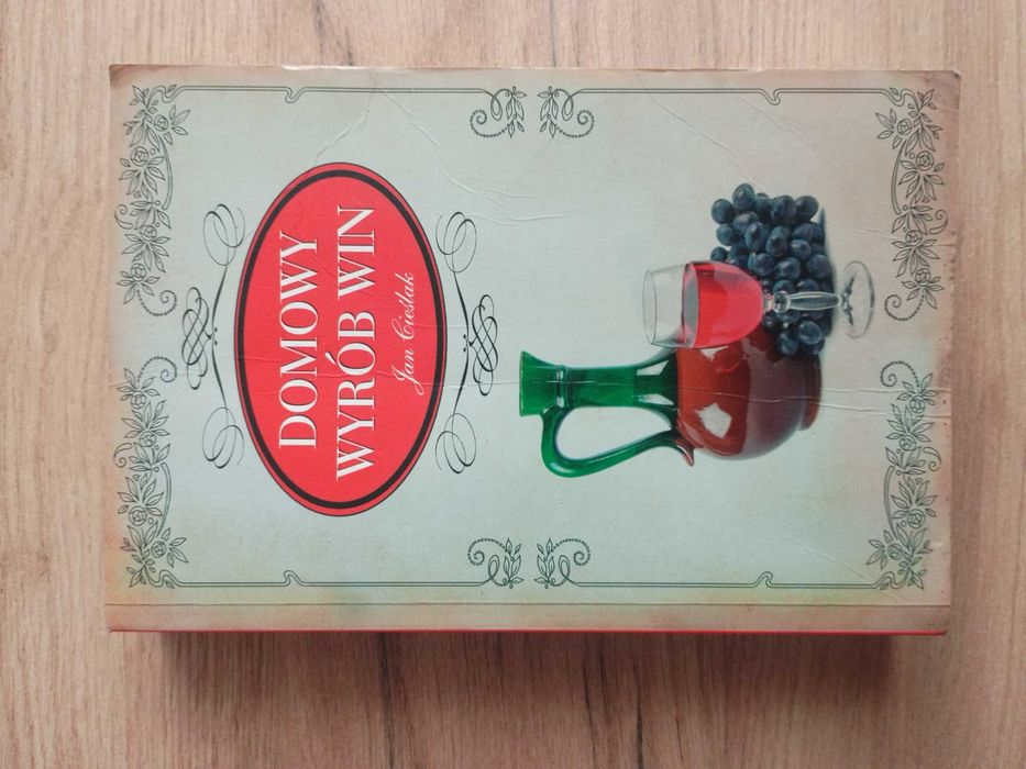 Domowy Wyrób Win - Jan Cieślak