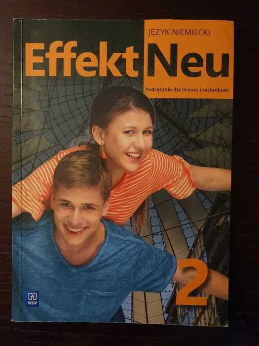 Effekt Neu 2 - podręcznik dla liceum i technikum / Anna Kryczyńska-Pham