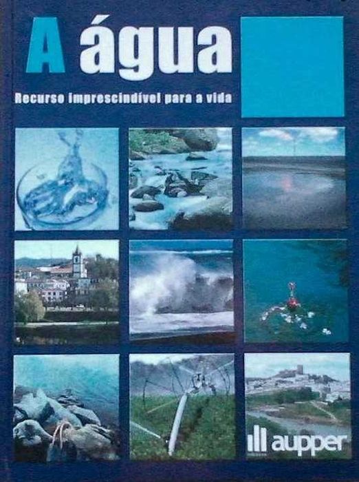 A água - Recurso imprescindível para a vida