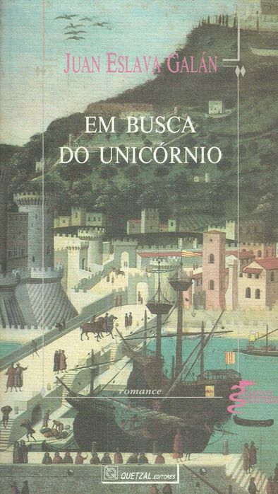 15408

Em busca do unicórnio 
Juan Eslava Galán