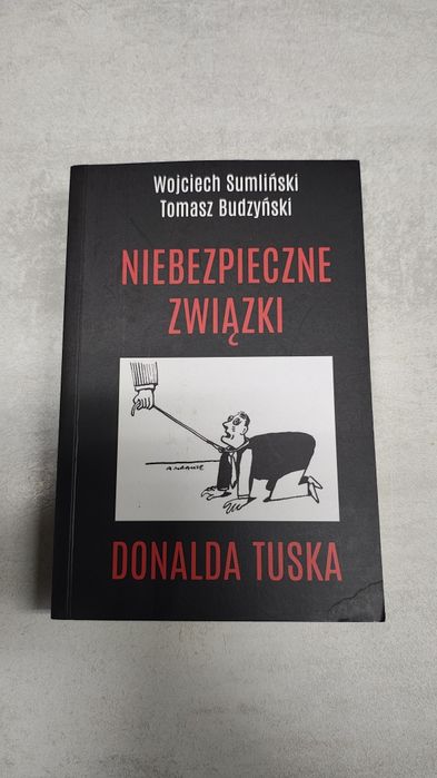 Niebezpieczne związki Donalda Tuska. Wojciech Sumliński, Tomasz Budzyński