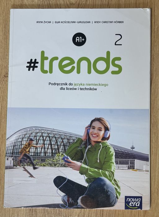 Trends 2 A1+- podręcznik do języka niemieckiego dla liceów i techników