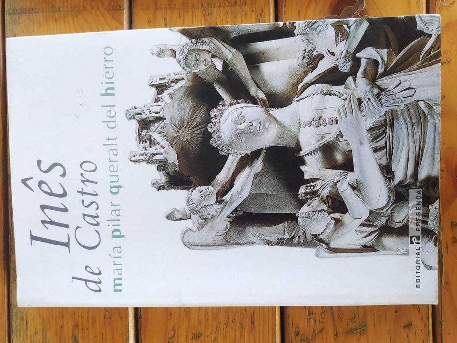 Inês de Castro - María Pilar Queralt del Hierro