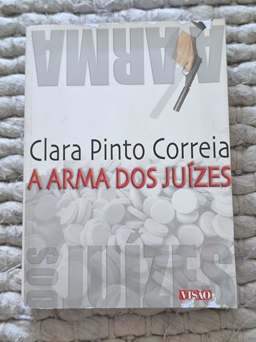 A Arma dos Juízes
de Clara Pinto Correia