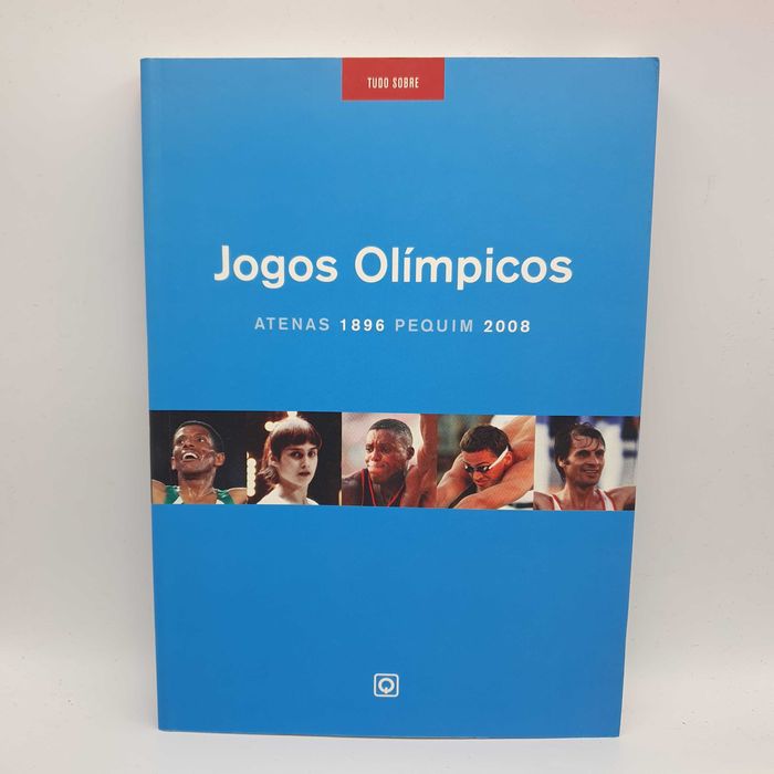Livro Ref-PAR4- Tudo Sobre Os Jogos Olimpicos: Atenas a Pequim