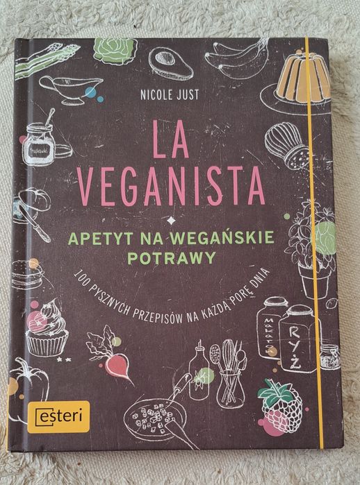 La Veganista: apetyt na wegańskie potrawy Nicole Just