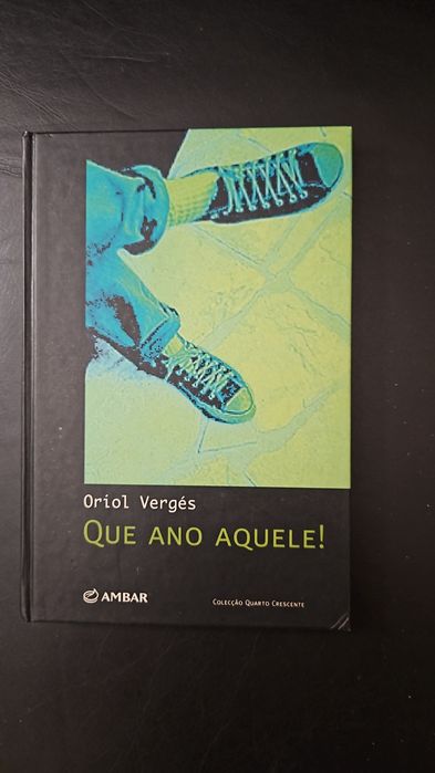 Que ano aquele! - Oriol Vérges