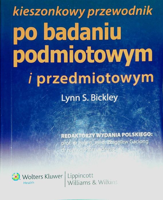 Bates Kieszonkowy przewodnik po badaniu przedmiotowym Lynn S. Bickley