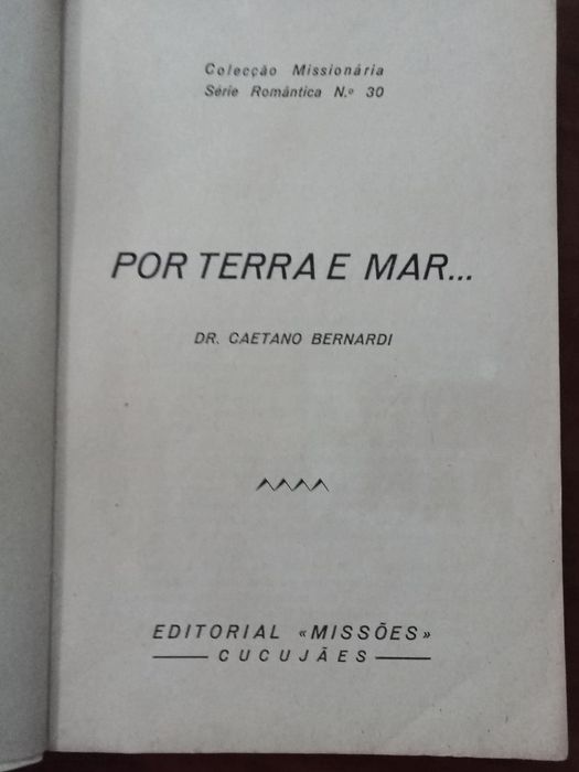 Por Terra e Mar - Dr. Caetano Bernardi