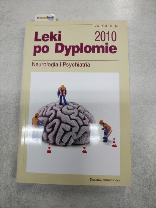 Leki po dyplomie 2010. Neurologia i psychiatria