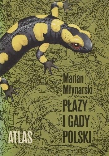 Płazy i gady świata atlas - Marian Młynarski