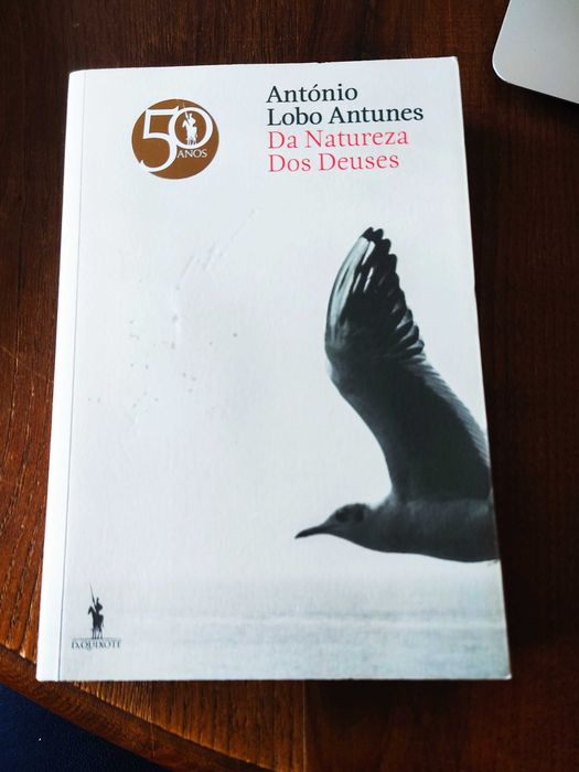 António Lobo Antunes - Da Natureza dos Deuses