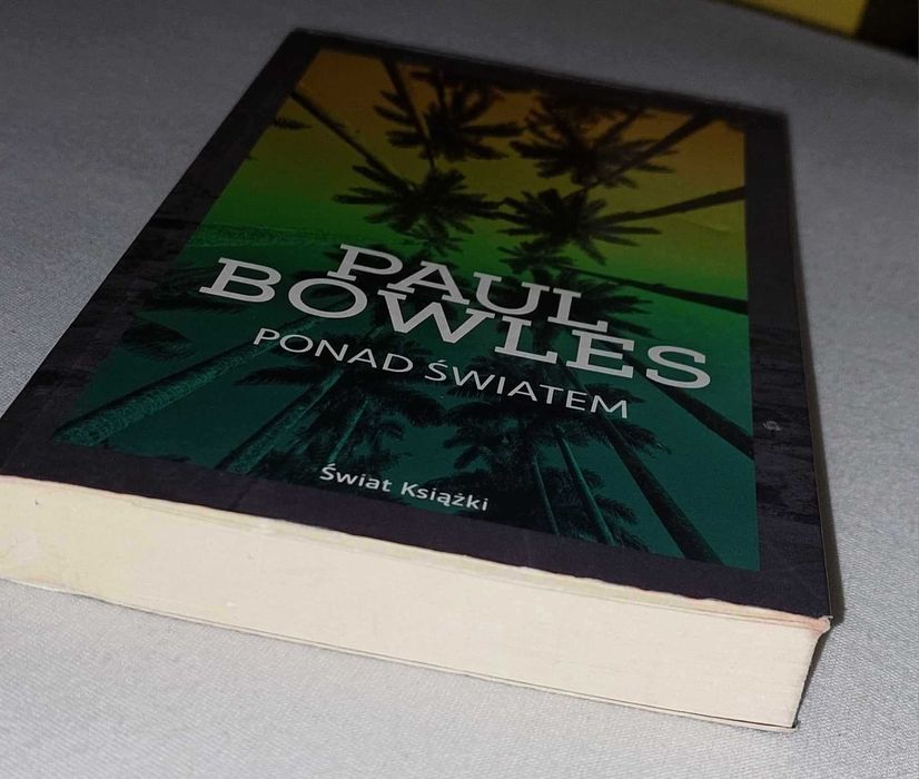 Ponad światem - Paul Bowles