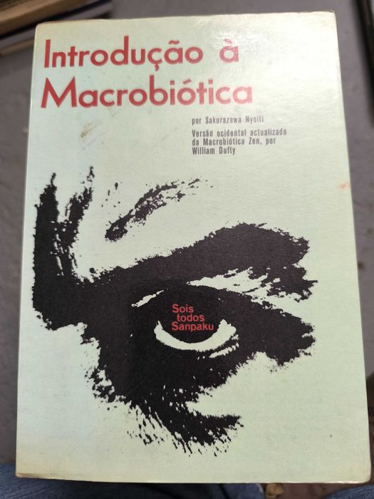 Introdução à Macrobiótica — Sakurazawa Nyoi & William Dufty