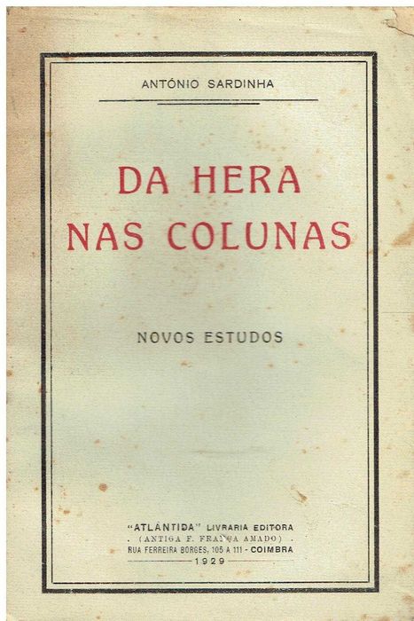 9918
Da hera nas colunas : novos estudos  
de António Sardinha.