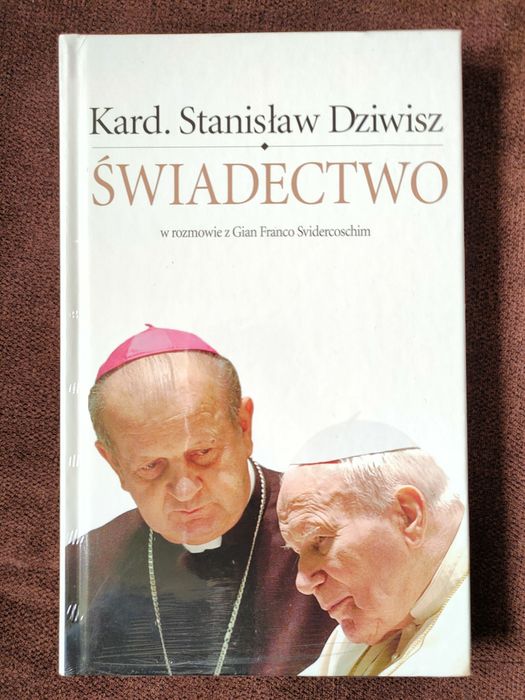 Świadectwo. Kard. Stanisław Dziwisz