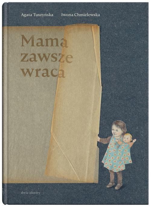 Mama Zawsze Wraca Tuszyńska Agata