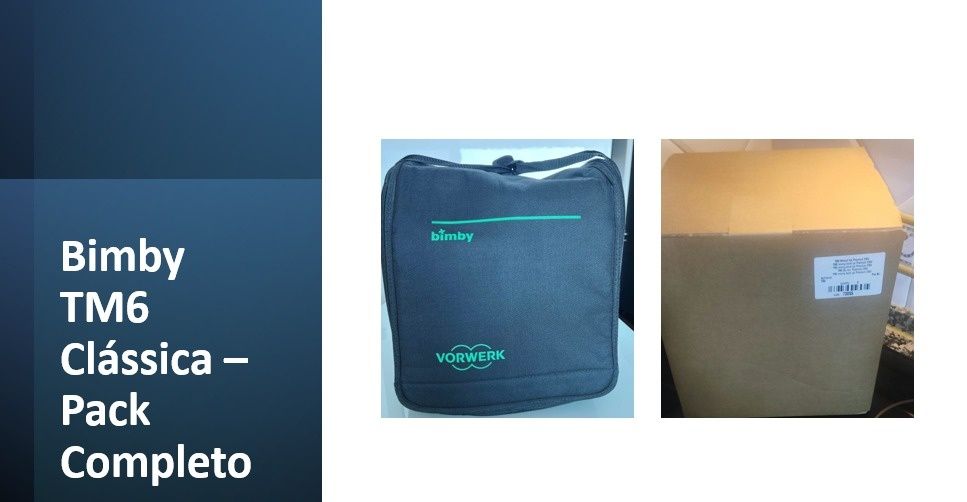 Bimby TM6 + Acessórios Extra com fatura na garantia e ainda c plástico