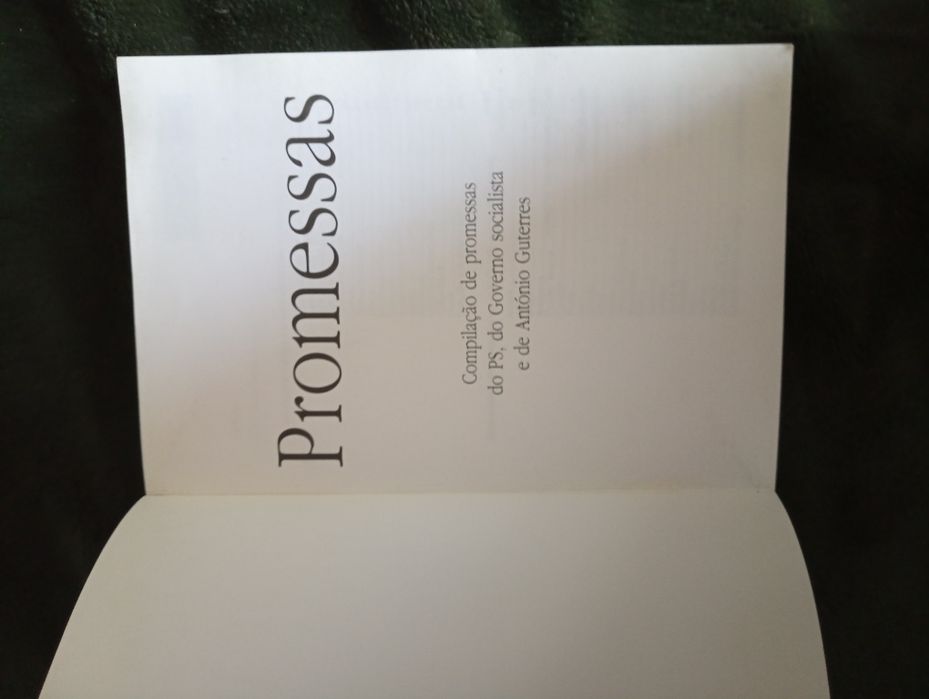 Promessas, Promessas, Promessas …	Compilação de promessas do PS..